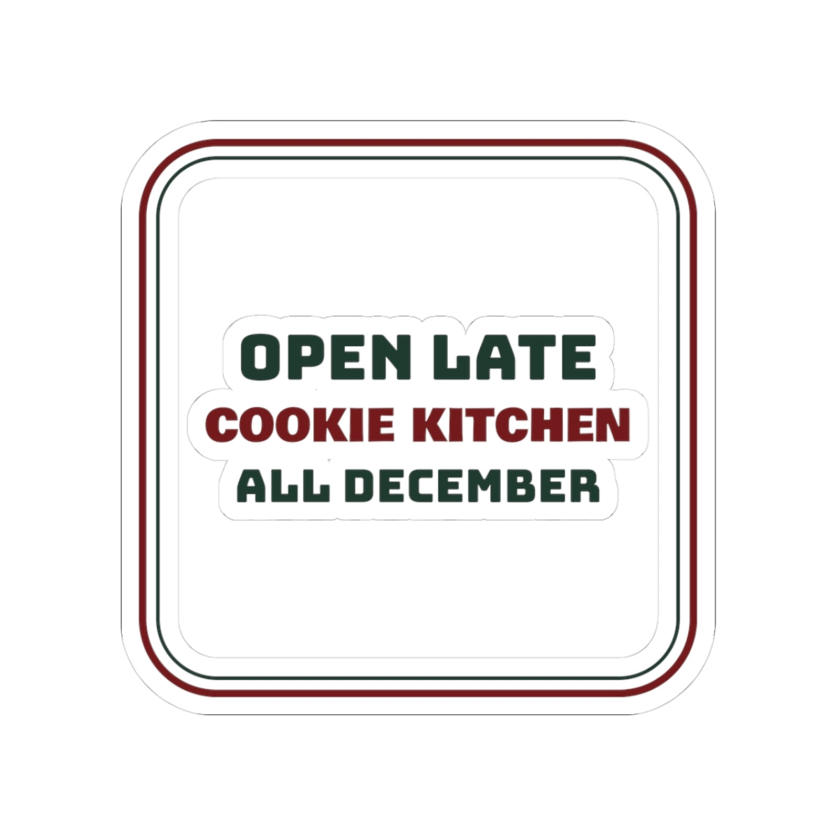 Christmas Sticker Cookie Kitchen Open Late All December For Bakers