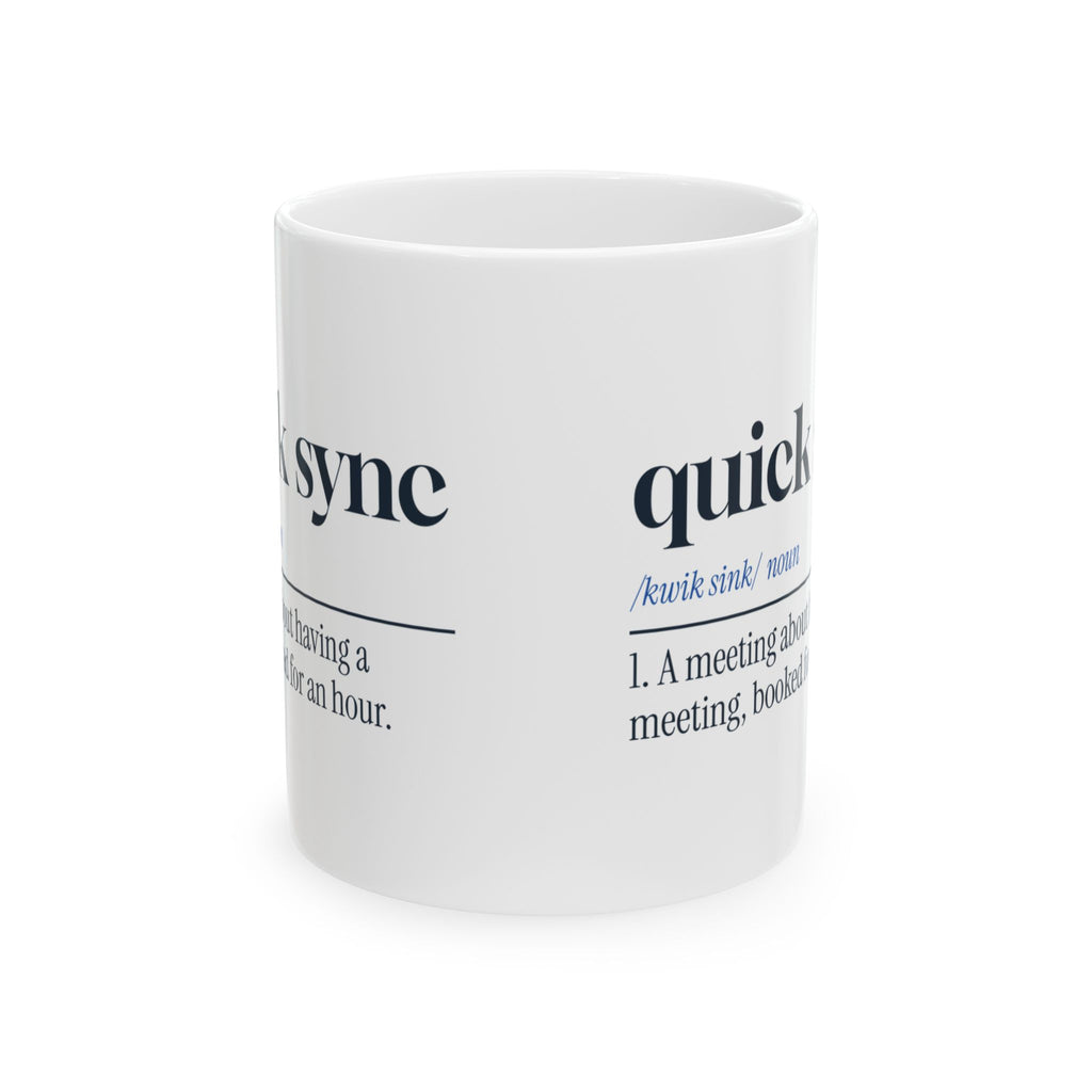 Funny Project Manager Coffee Mug Quick Sync Definition