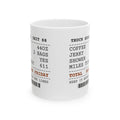 Funny Truck Driver Coffee Mug Jerky 2 Bags Miles Today 611 Receipt