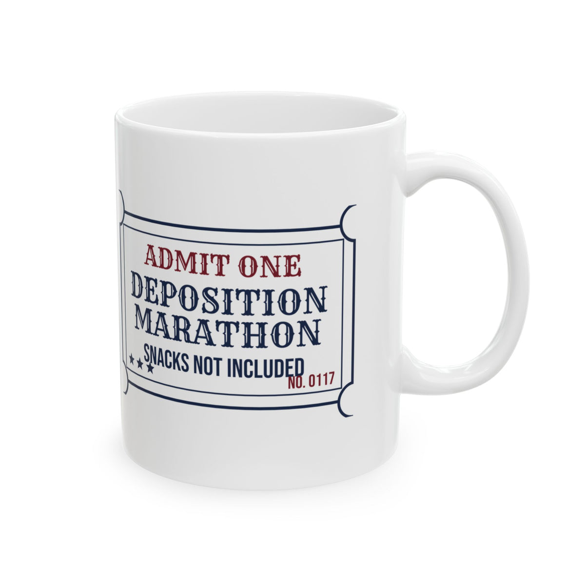 Lawyer Coffee Mug Deposition Marathon Snacks Not