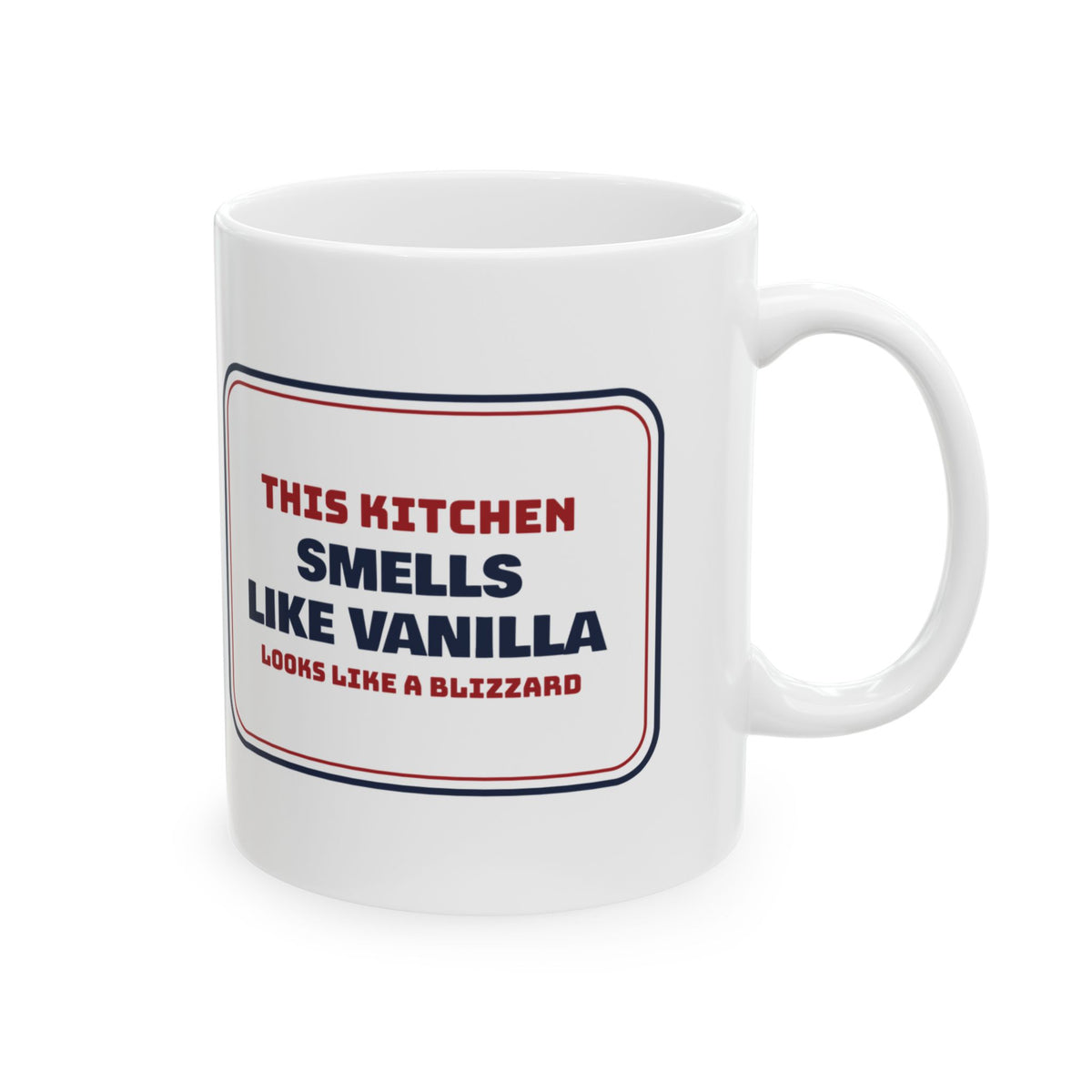 Funny Christmas Baking Coffee Mug Smells Like Vanilla Looks Like A Blizzard