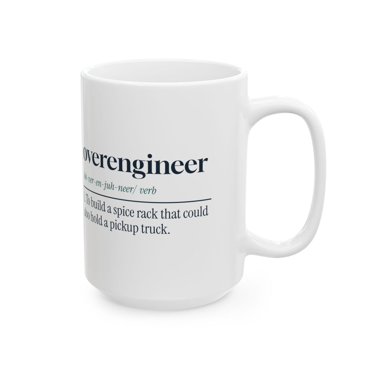 Funny Engineer Coffee Mug Overengineer Definition For Engineers