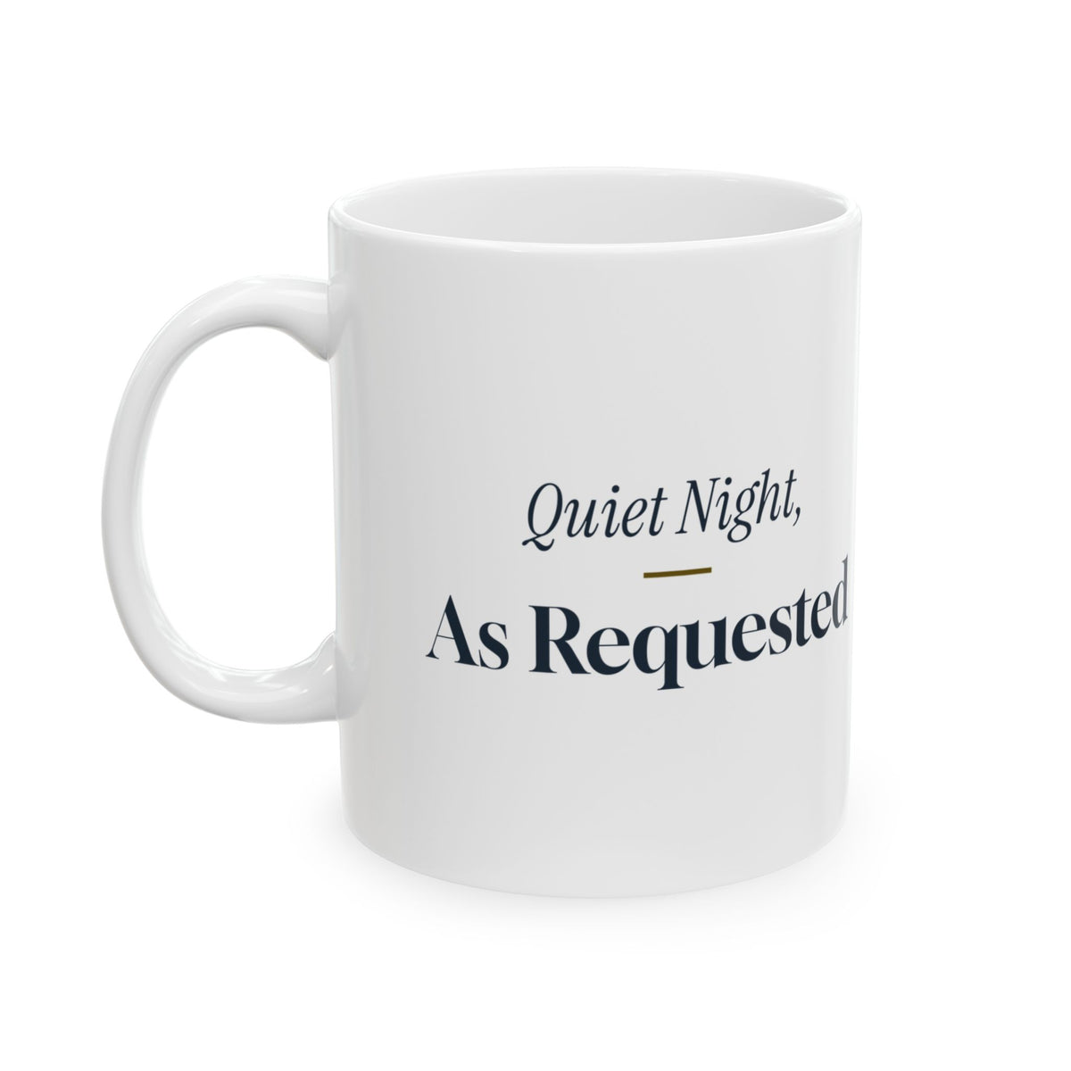 Funny Christmas Introvert Coffee Mug Quiet Night As Requested
