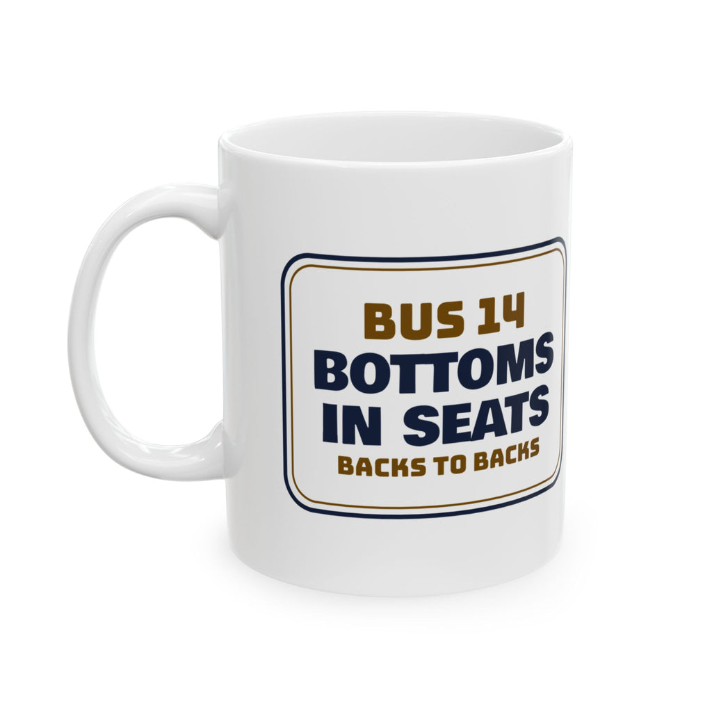 Funny School Bus Driver Mug Bottoms In Seats Backs To Backs
