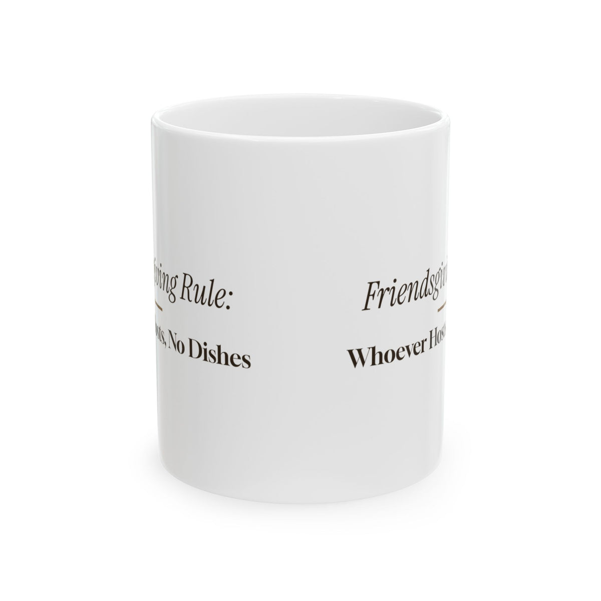 Friendsgiving Coffee Mug Friendsgiving Rule Whoever Hosts No Dishes