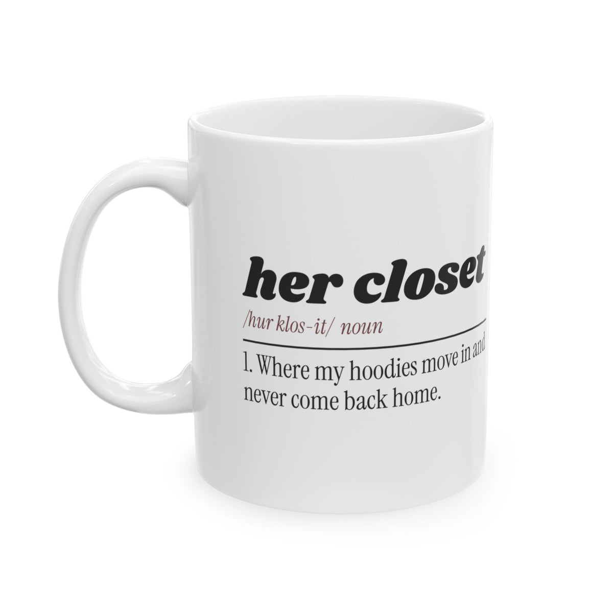 Funny Wife Coffee Mug Her Closet Hoodie Thief For Wife