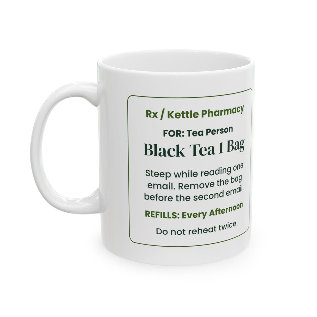 Funny Tea Lover Coffee Mug Black Tea Prescription Steep For One Email
