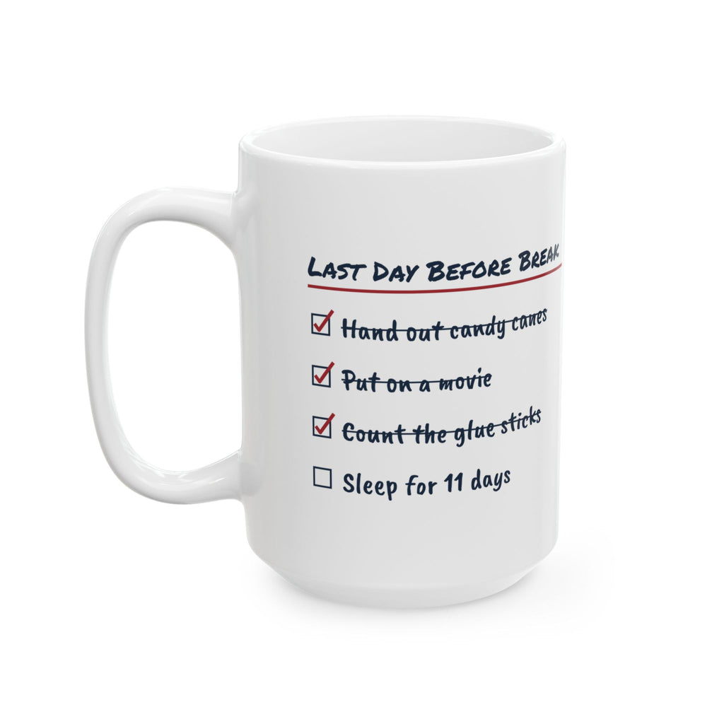 Funny Christmas Teacher Coffee Mug Last Day Before Break Checklist