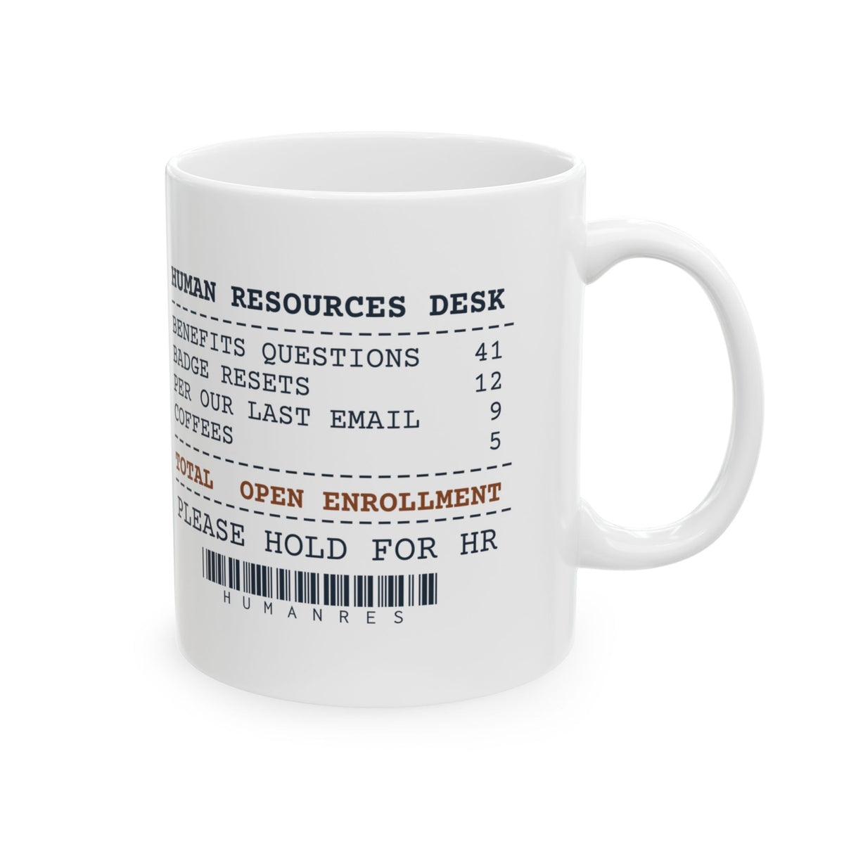 Funny Office Coffee Mug Per Our Last Email HR Receipt