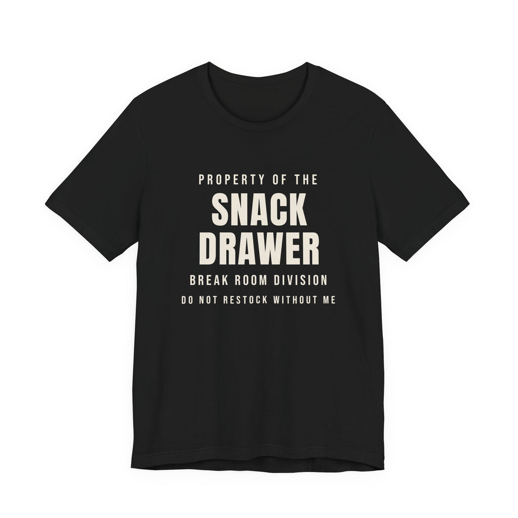 Funny Office Shirt Property Of The Snack Drawer
