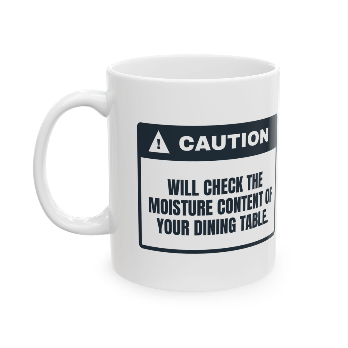Woodworking Mug Caution Will Check Your Table Moisture For Woodworkers