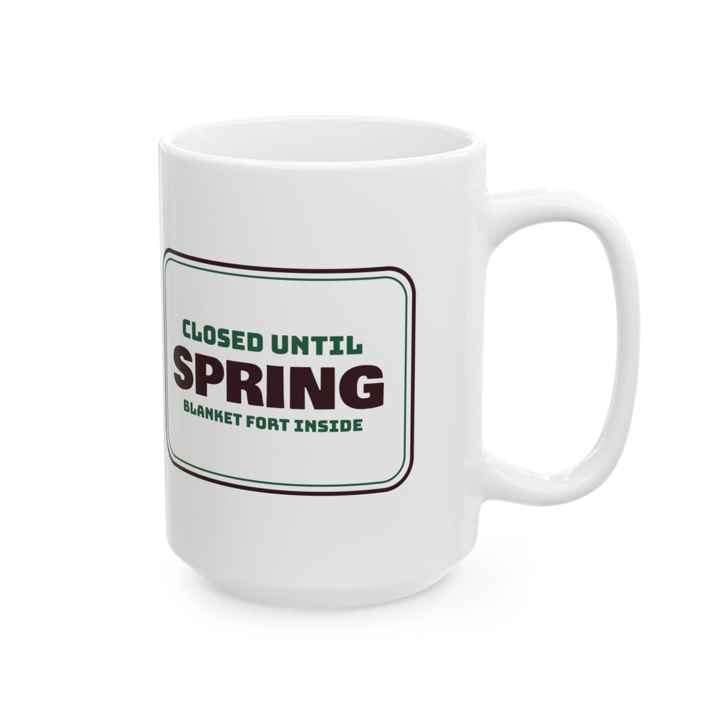 Cozy Christmas Coffee Mug Closed Until Spring Blanket Fort Inside