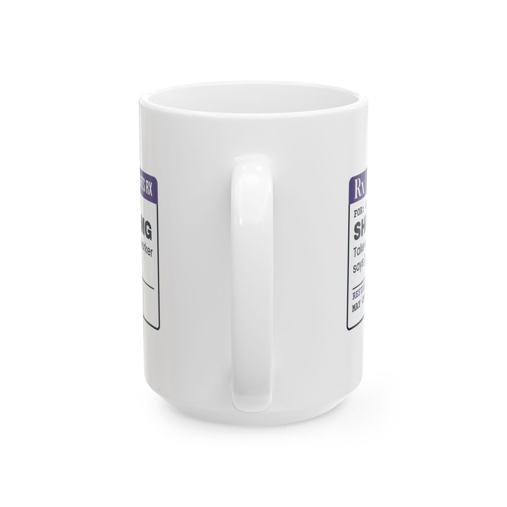 Funny Overthinker Coffee Mug Shrug 10mg Prescription For Overthinkers