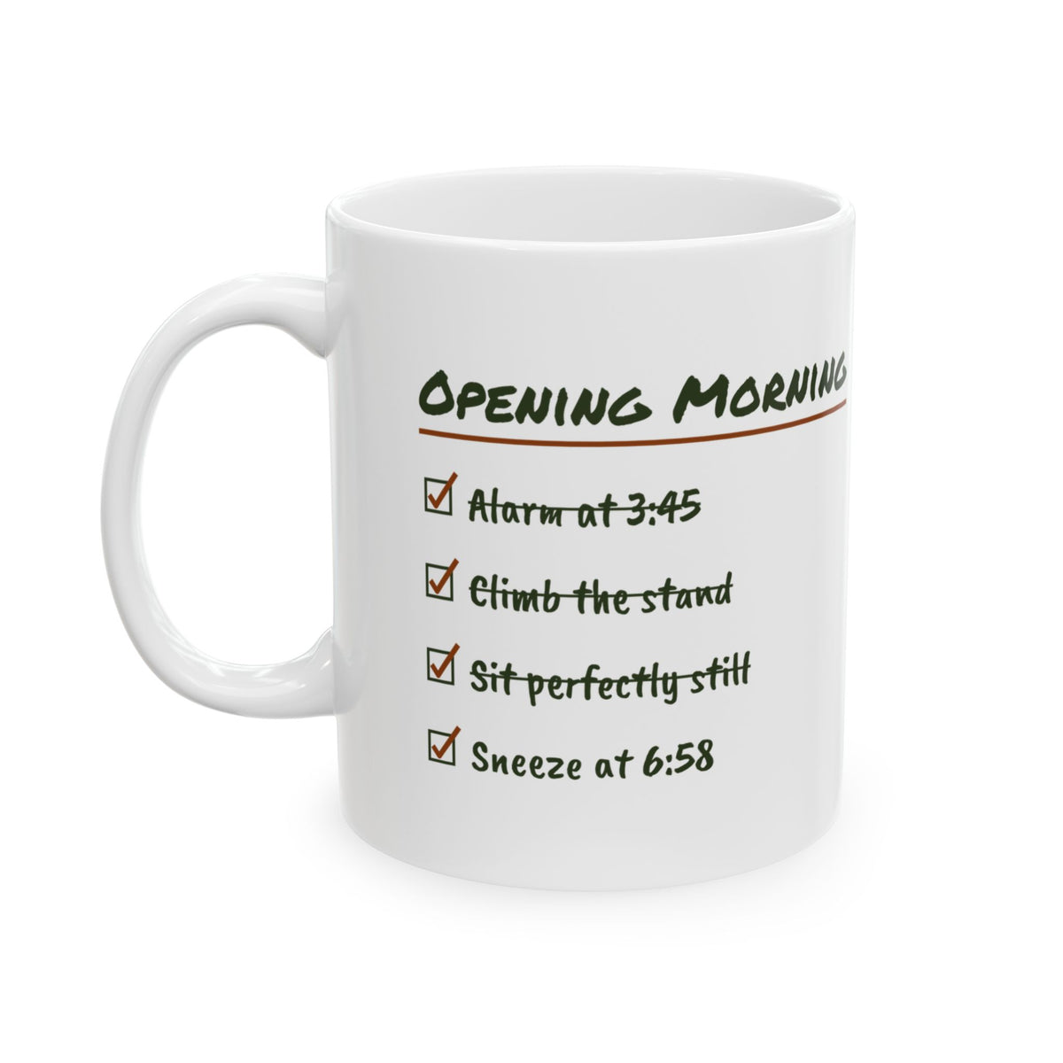Funny Hunting Coffee Mug Opening Morning Checklist Sneezed At 6:58