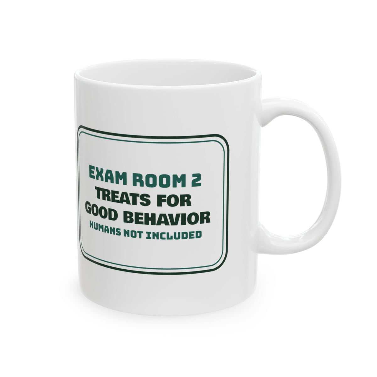 Funny Veterinarian Coffee Mug Treats For Good Behavior Humans Excluded