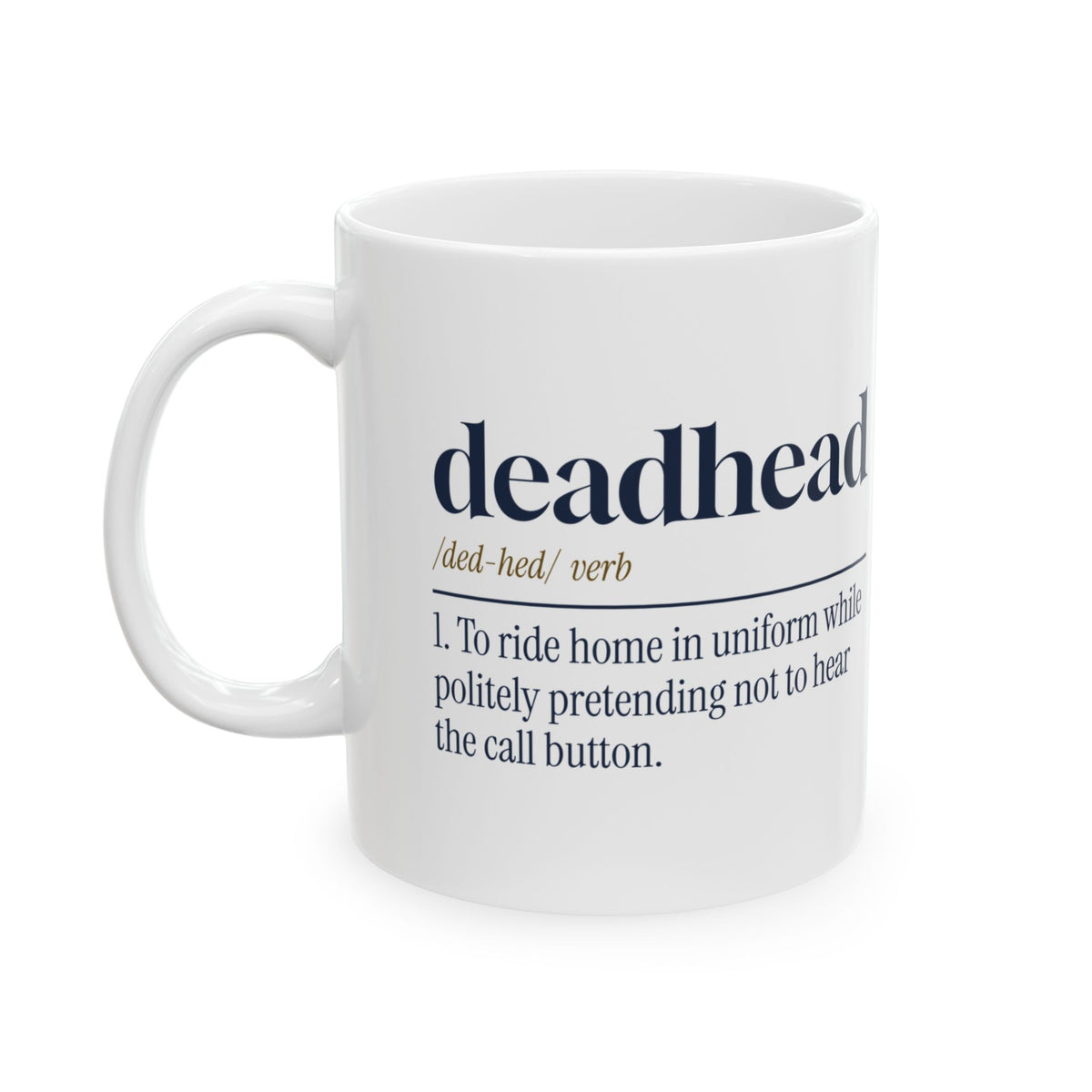 Flight Attendant Mug Deadhead Dictionary Definition Call Button