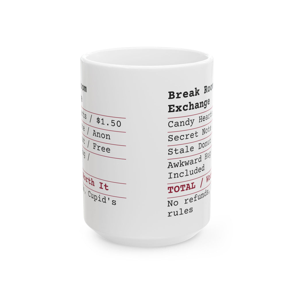 Funny Valentine Receipt Coffee Mug Office Exchange For Coworkers
