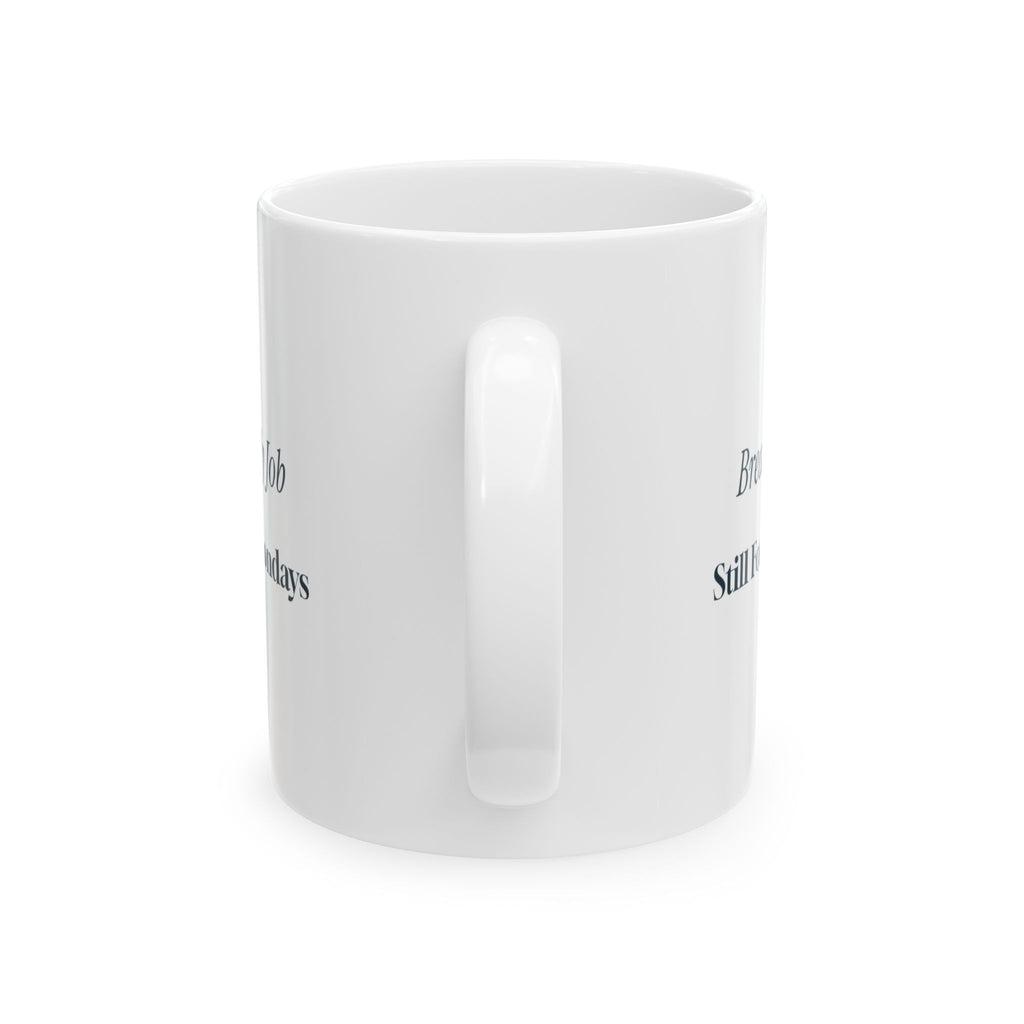 Funny Respiratory Therapist Coffee Mug Breathing Is My Whole Job