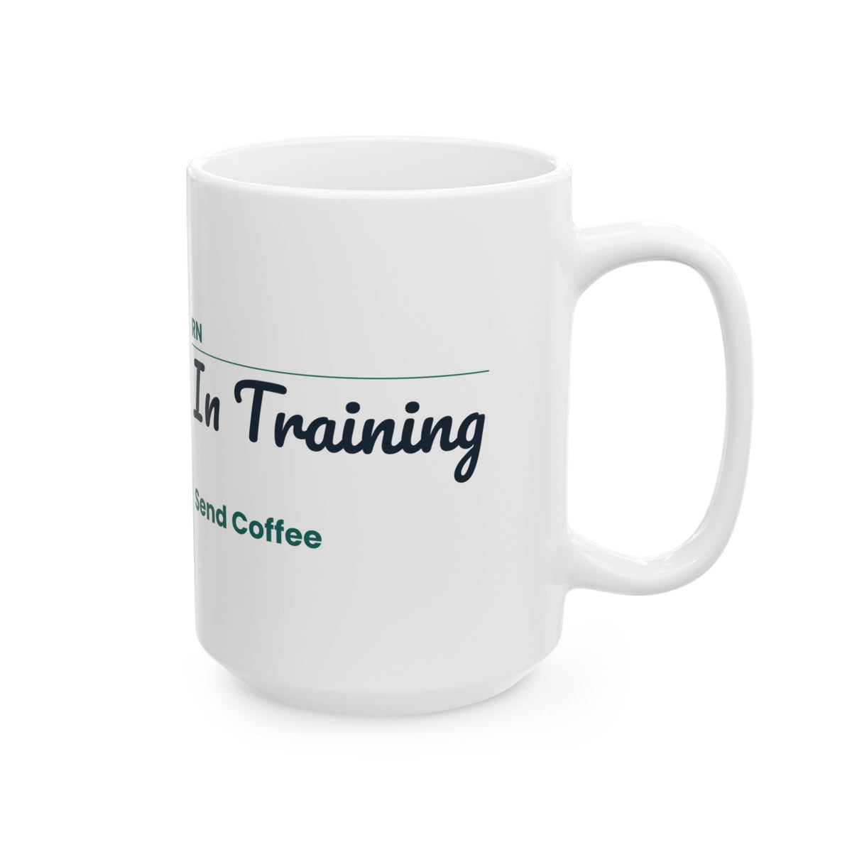RN In Training Coffee Mug Funny Nursing Student Sign For Nurses