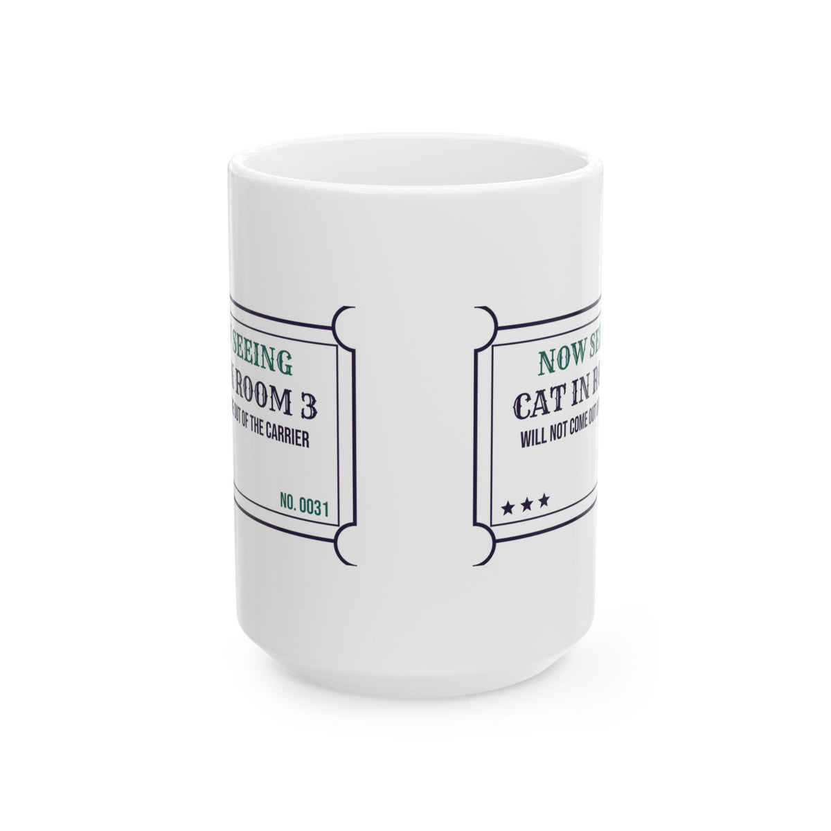 Funny Veterinarian Coffee Mug Cat Will Not Leave The Carrier Ticket