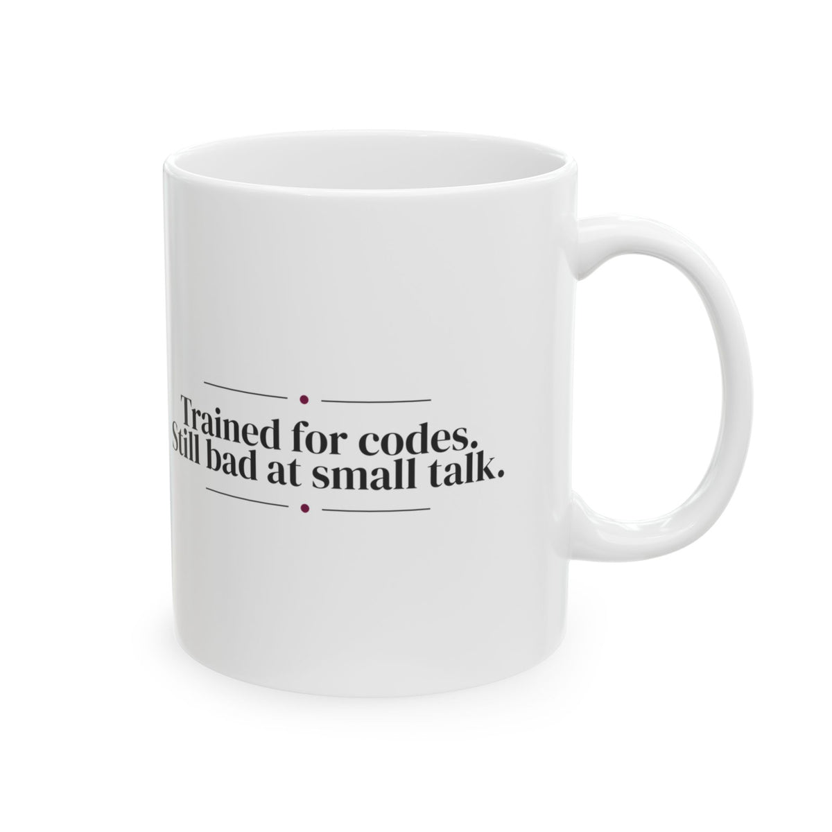 Funny Nursing Grad Mug Trained for Codes Still Bad