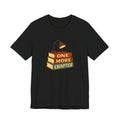 One More Chapter Funny Book Lover Reading Shirt