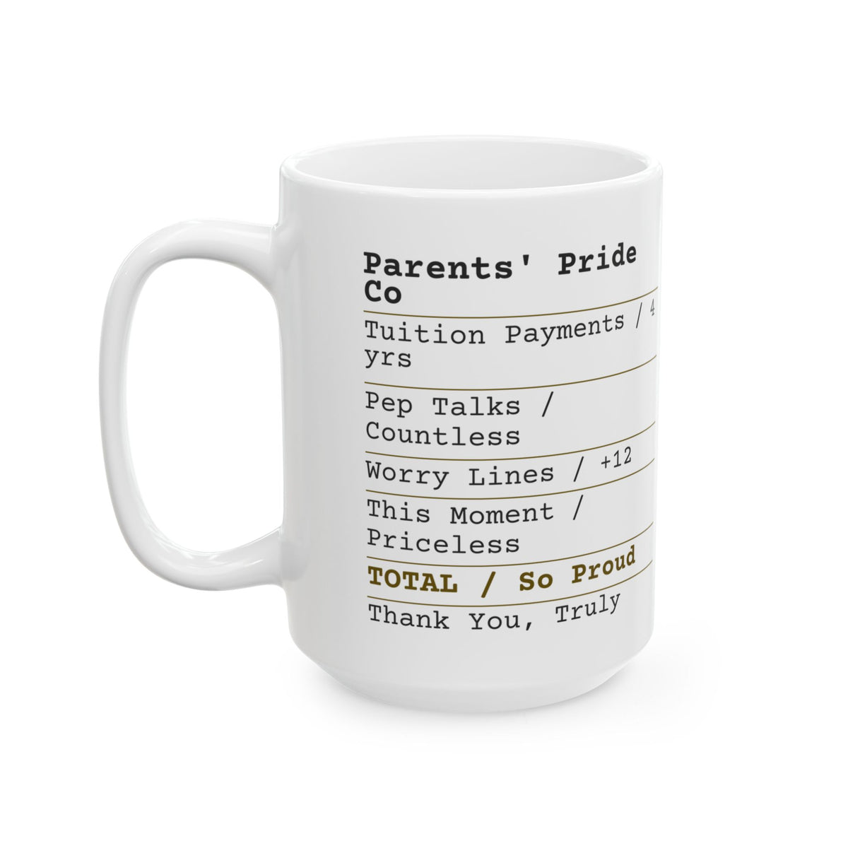 Funny Graduation Coffee Mug Parents Pride Receipt For Mom Dad
