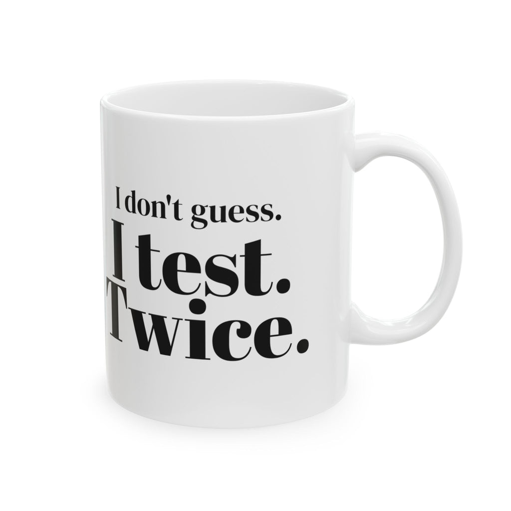 Electrician Coffee Mug I Don't Guess I Test Twice