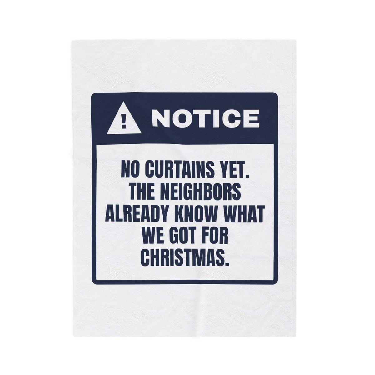 Funny Christmas Throw Blanket No Curtains Yet Warning For New Homeowners