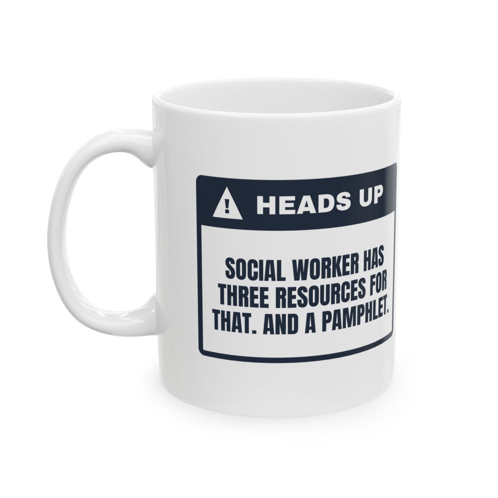 Funny Social Worker Coffee Mug I Have A Resource For That