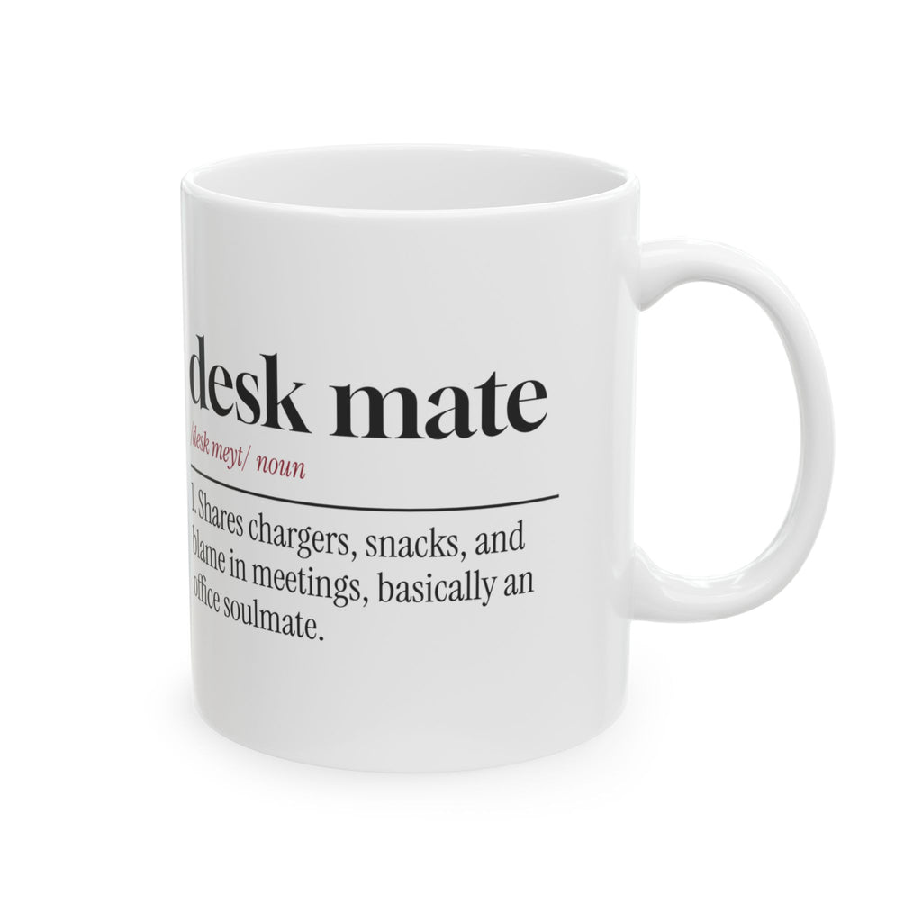 Desk Mate Coffee Mug For Coworkers