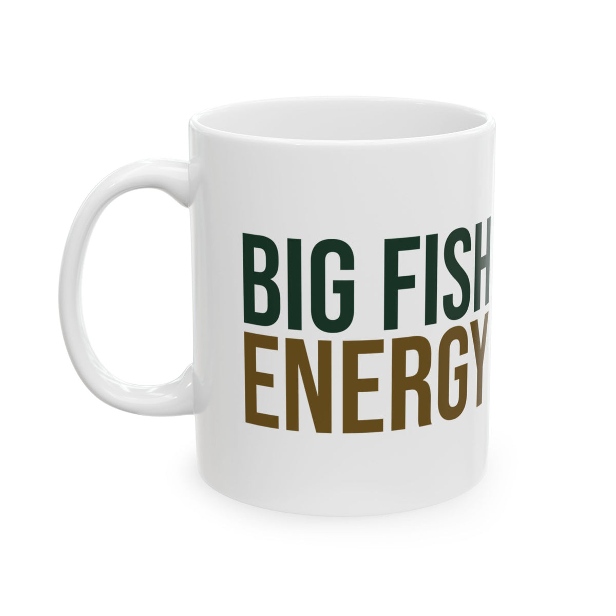 Funny Fishing Coffee Mug Big Fish Energy For Dad