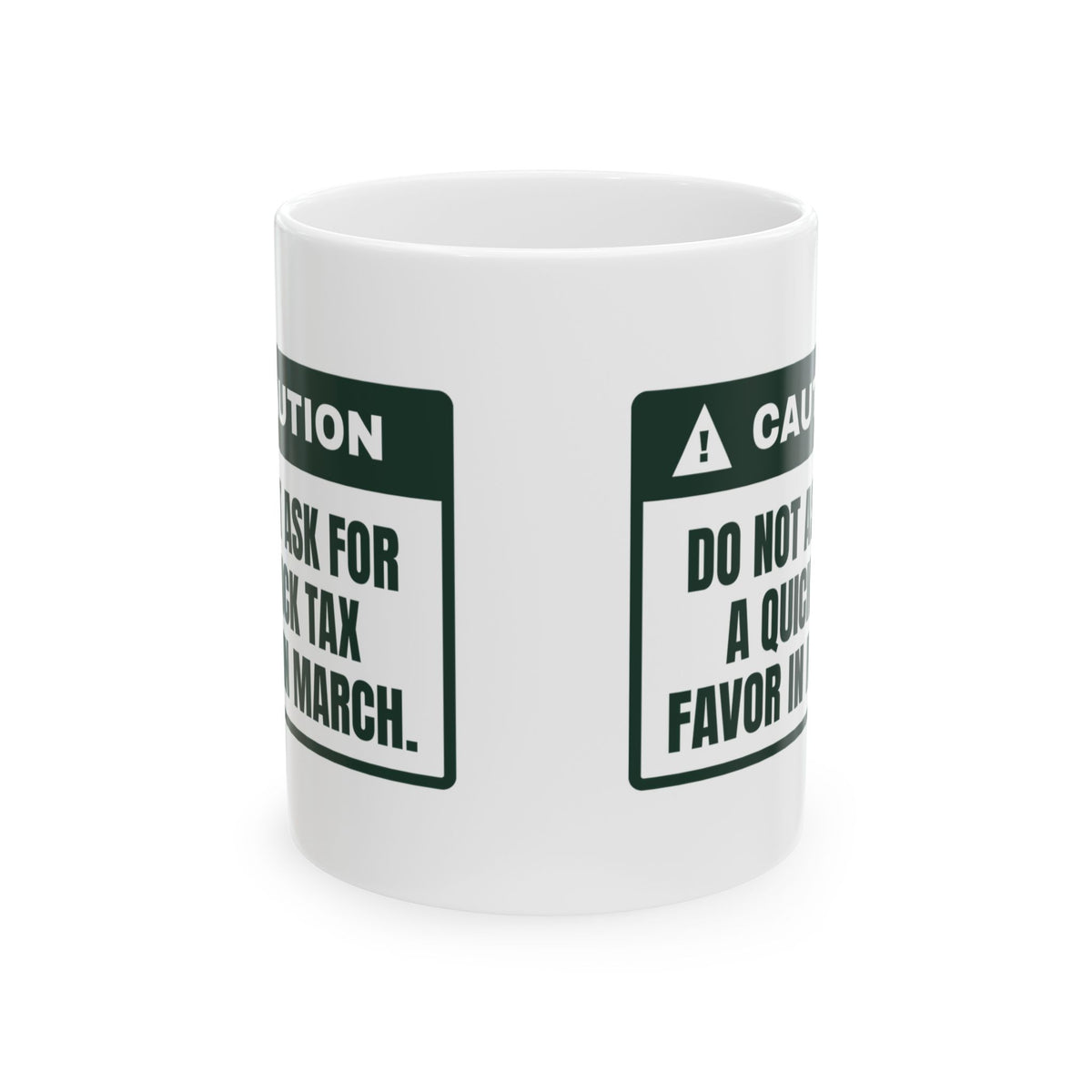 Funny Accountant Coffee Mug No Quick Favors Caution Label