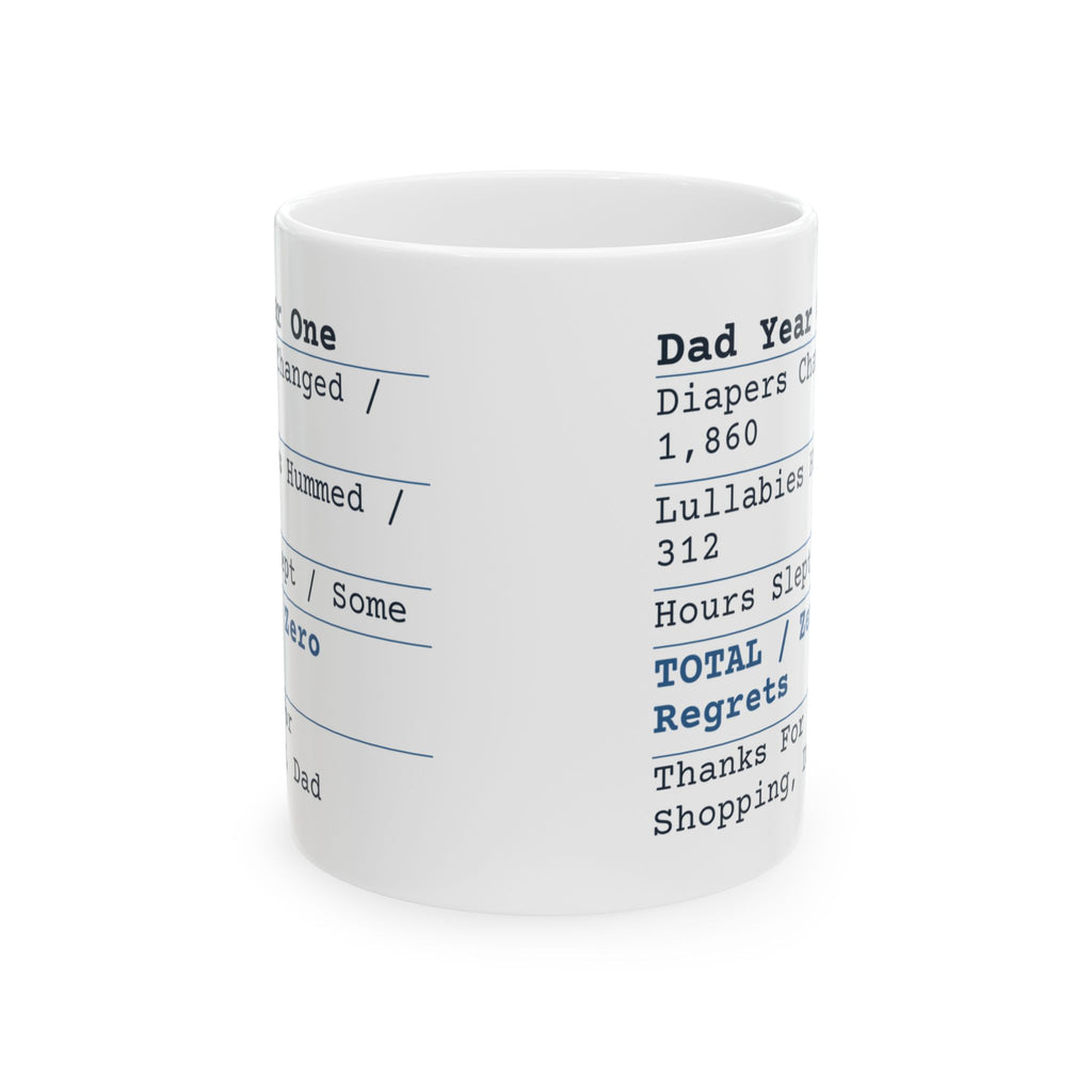 Funny New Dad Father's Day Coffee Mug Dad Year One Receipt Zero Regrets