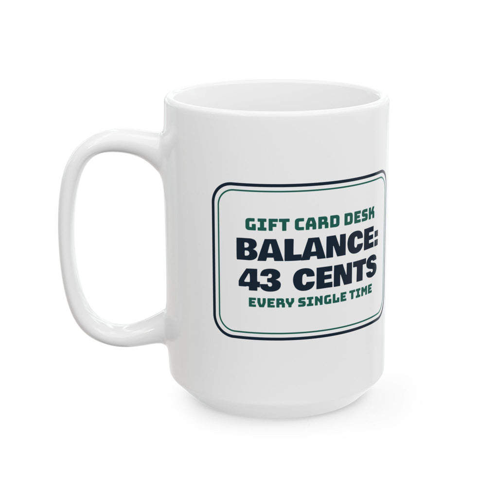 Funny Christmas Retail Coffee Mug Gift Card Balance 43 Cents