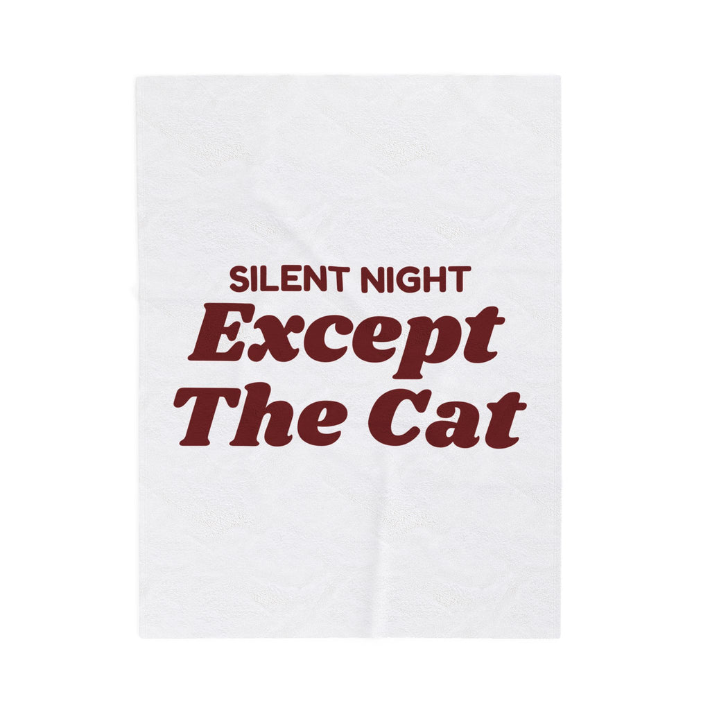 Funny Christmas Cat Throw Blanket Silent Night Except The Cat