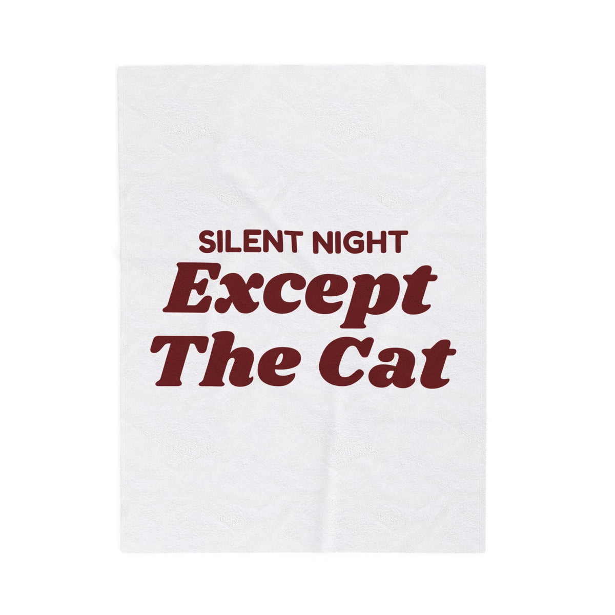 Funny Christmas Cat Throw Blanket Silent Night Except The Cat