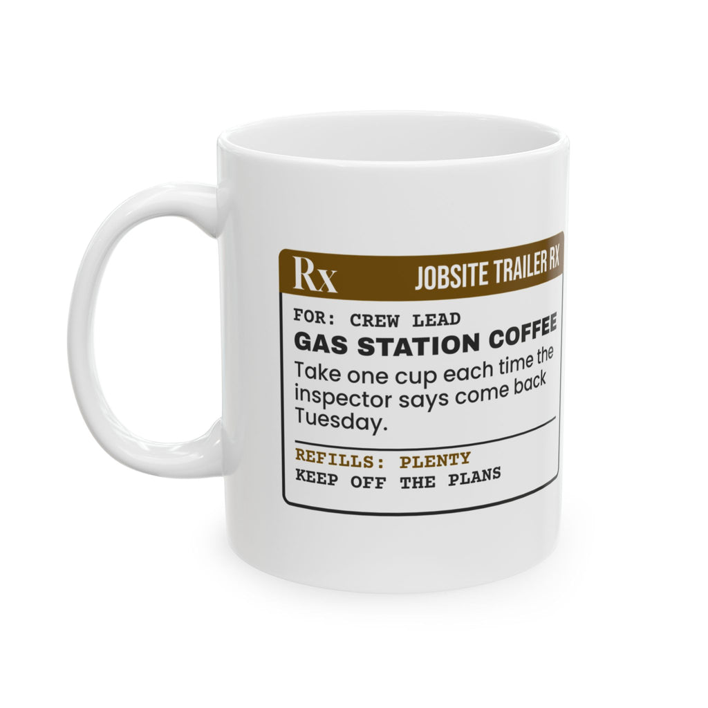 Funny Construction Worker Coffee Mug Gas Station Coffee Prescription