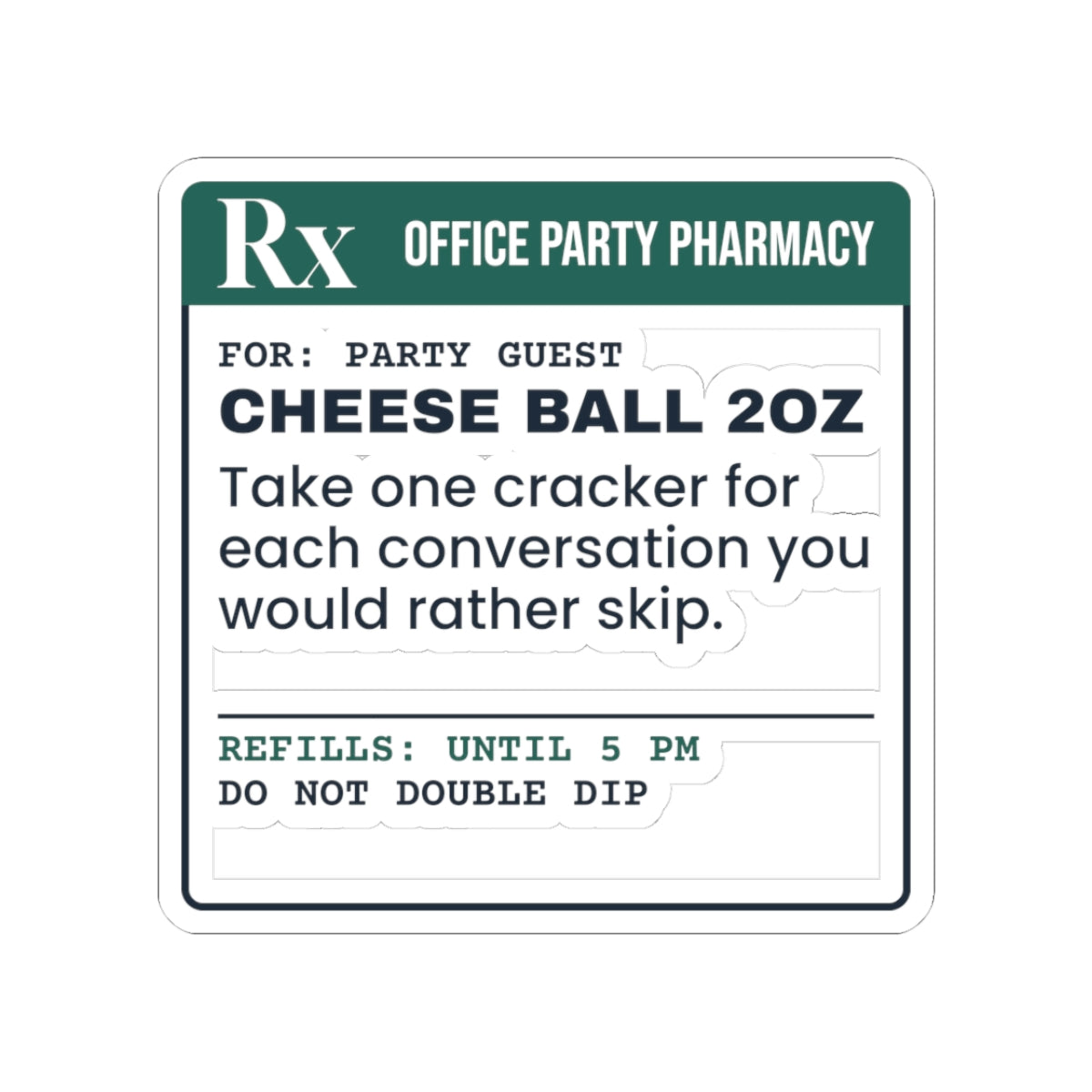 Funny Christmas Office Party Sticker Cheese Ball Prescription