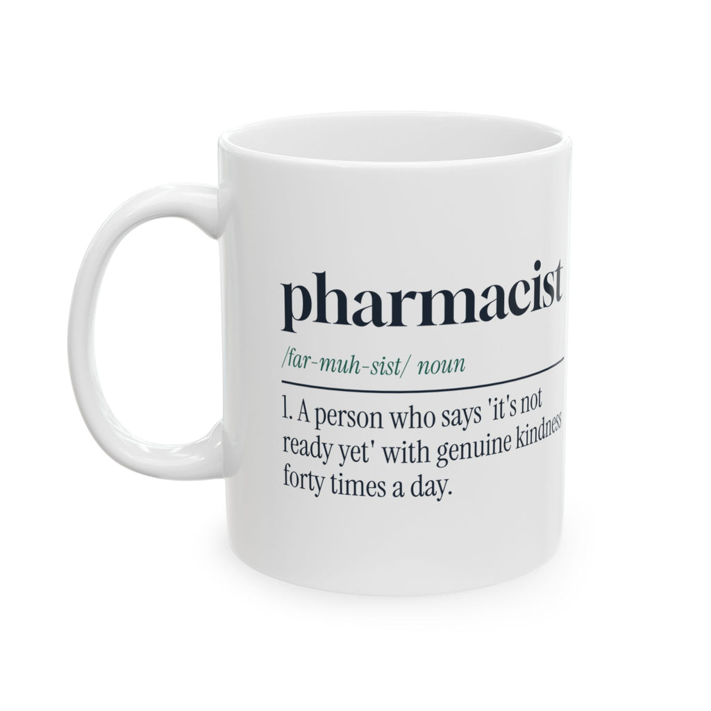 Funny Pharmacist Definition Coffee Mug Not Ready Yet Said With Love