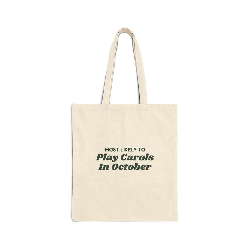 Funny Christmas Family Tote Bag Most Likely To Play Carols In October