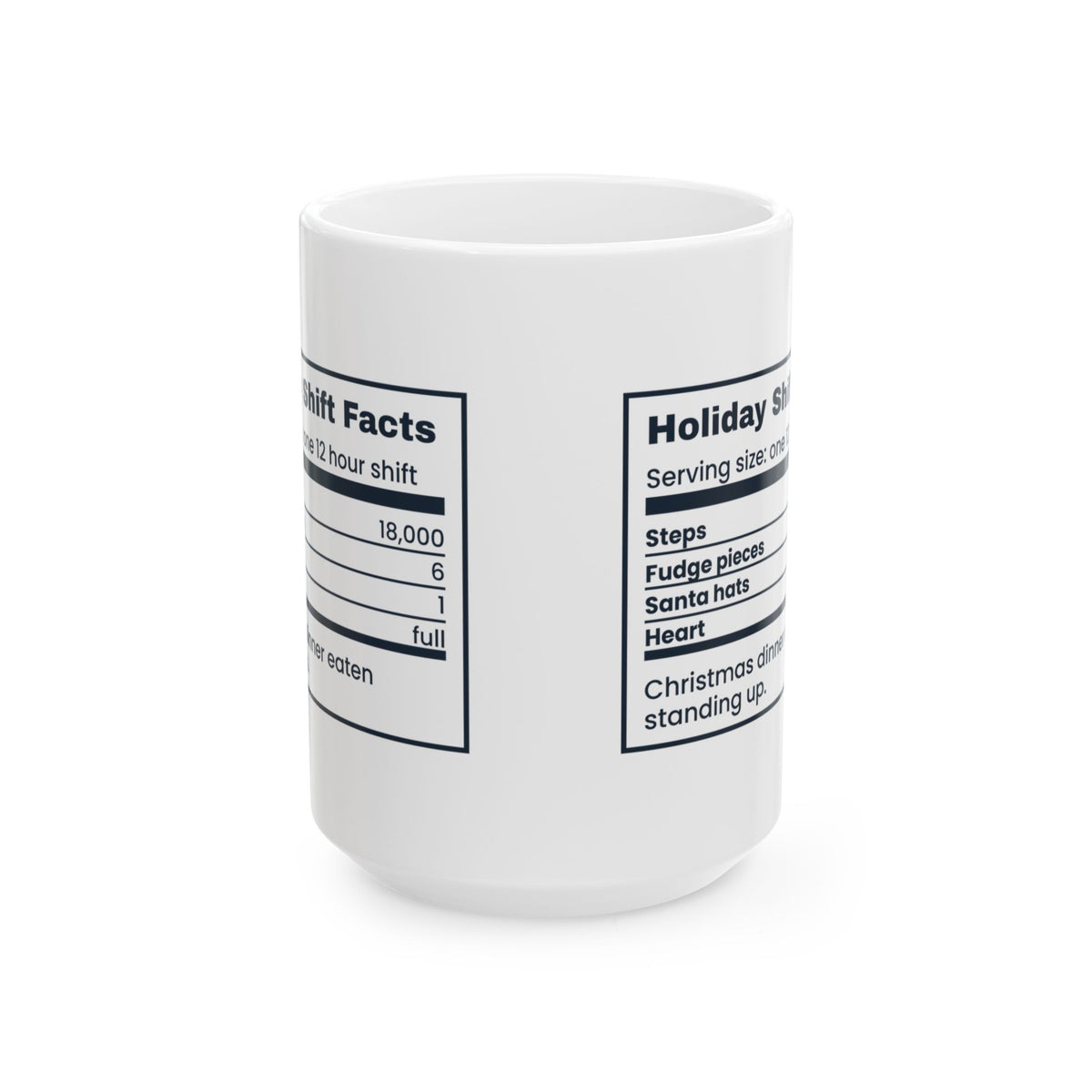 Funny Christmas Nurse Coffee Mug Holiday Shift Facts Nutrition Label