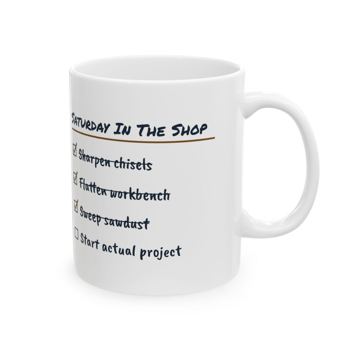 Funny Woodshop Mug Sharpened Everything Built Nothing Checklist