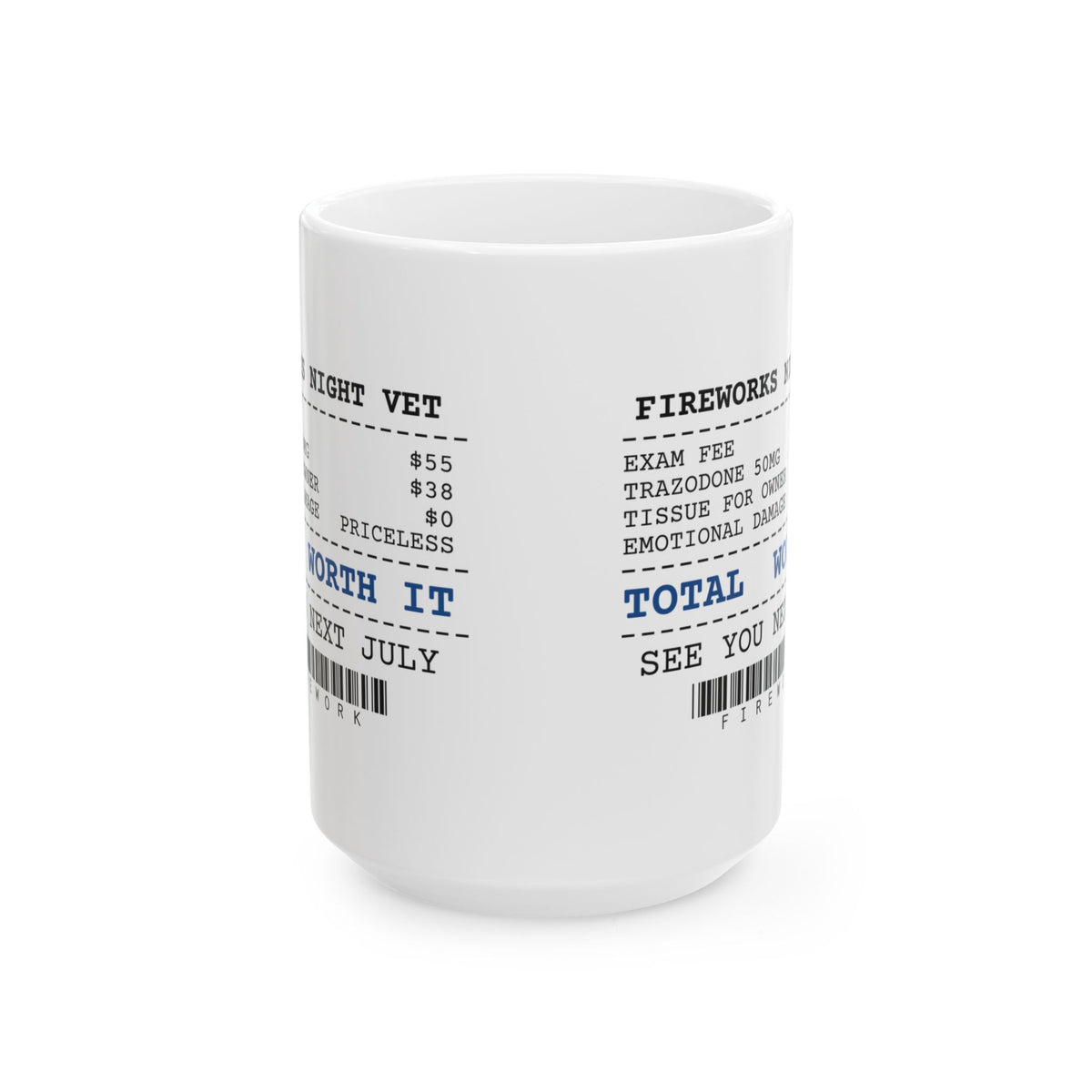 Funny Fireworks Vet Bill Receipt Coffee Mug Anxiety Meds For Dog Moms