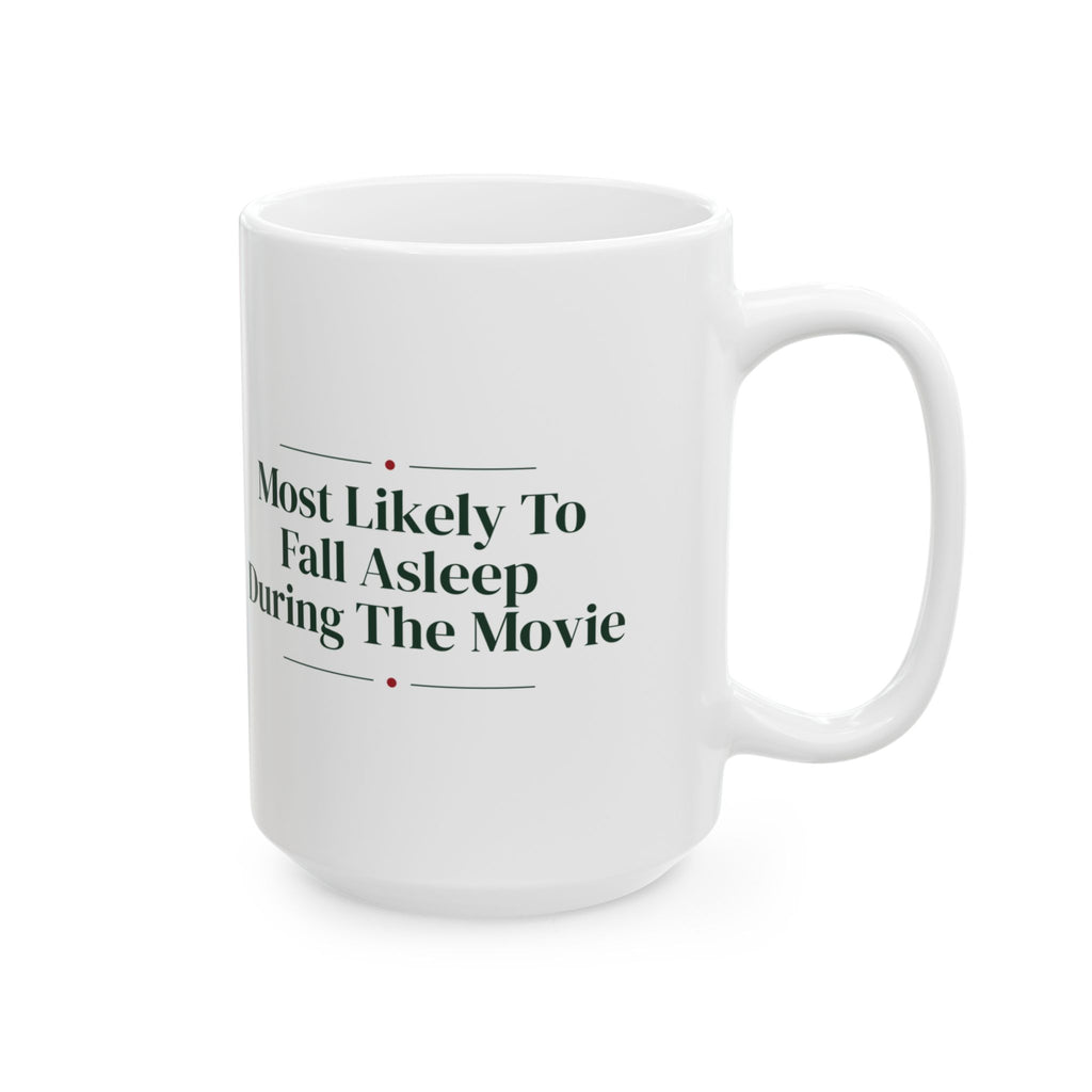 Funny Family Christmas Coffee Mug Most Likely To Fall Asleep During The