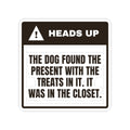 Funny Dog Christmas Sticker Heads Up The Dog Found His Present
