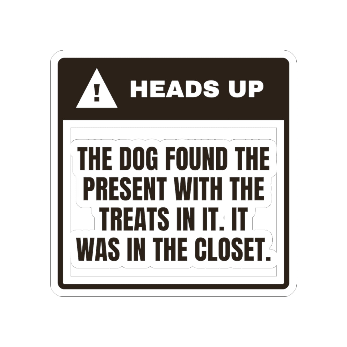 Funny Dog Christmas Sticker Heads Up The Dog Found His Present
