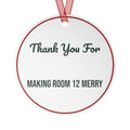 Christmas Teacher Ornament Thank You For Making Room 12 Merry