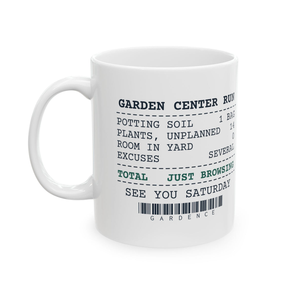 Funny Gardening Coffee Mug Garden Center Run Receipt For Gardeners