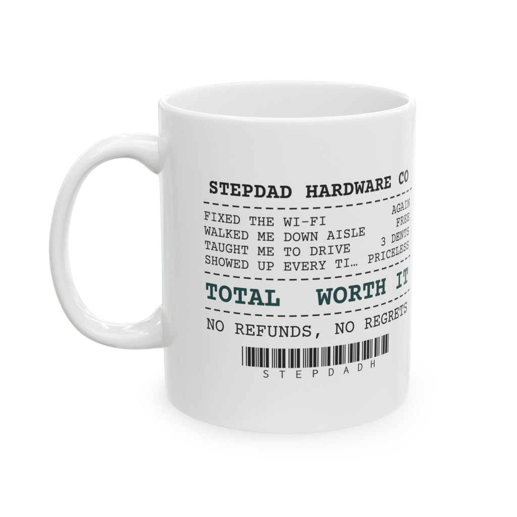 Stepdad Coffee Mug Showed Up Every Time